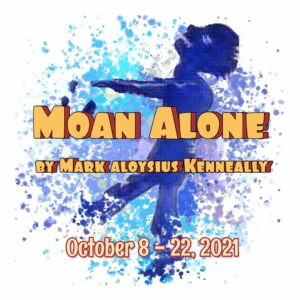 MOAN ALONE Dinner Theatre Event @ The Liberty Exhibition Hall